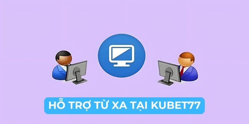 4 Cách Liên Hệ Support Kubet77 Để Nhận Hỗ Trợ Nhanh Chóng