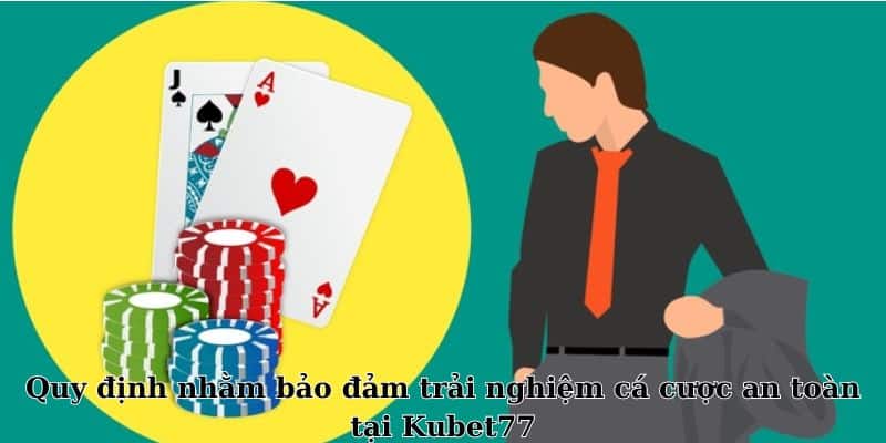 Chơi Có Trách Nhiệm Tại Kubet77 - Bảo Vệ Quyền Lợi Của Bạn