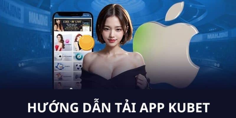 Tải App Kubet77 - Quy Trình Nhanh Chóng Và Chuẩn Xác